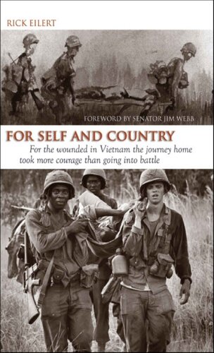 For Self and Country: For the Wounded in Vietnam the Journey Home Took More Courage Than Going into Battle