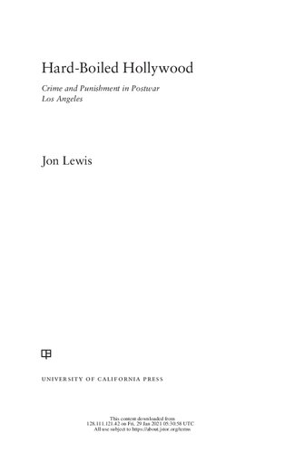 Hard-Boiled Hollywood: Crime and Punishment in Postwar Los Angeles