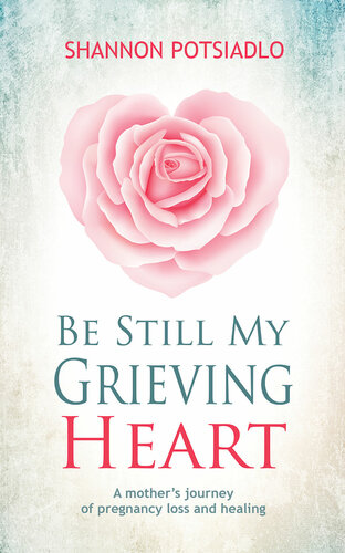 Be Still My Grieving Heart