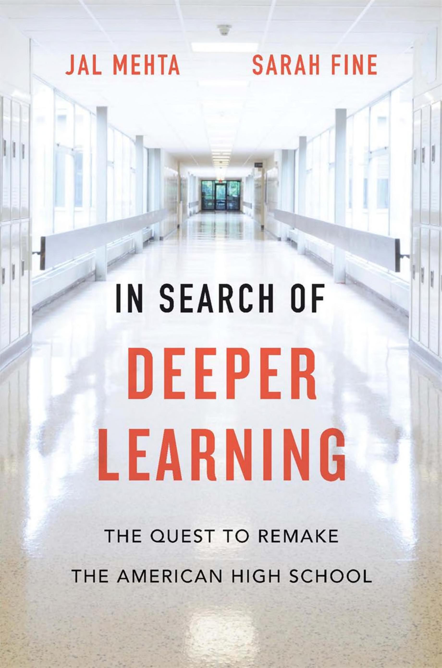 In Search of Deeper Learning: Inside the Effort to Remake the American High School