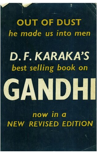 Out of Dust: He [Gandhi] Made Us Into Men