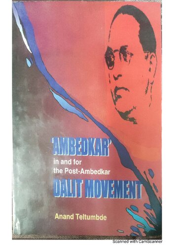"Ambedkar" in and for the post-Ambedkar dalit movement