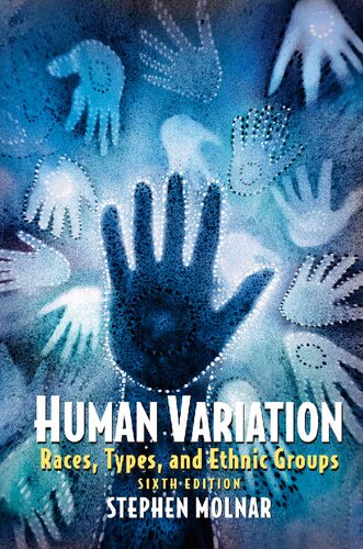 Human Variation: Races, Types, and Ethnic Groups