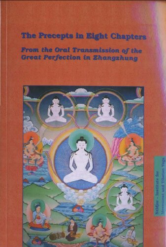 The Precepts in Eight Chapters: From the Oral Transmission of the Great Perfection in Zhangzhung (, Volume 4)