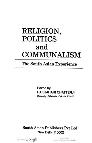 Religion, Politics and Communalism: The South Asian Experience