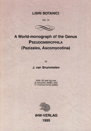 A World-Monograph of the genus Pseudombrophila