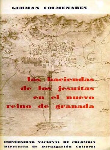 Las haciendas de los jesuítas en el Nuevo Reino de Granada