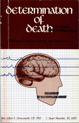 Determination of Death: Theological, Medical, Ethical, and Legal Issues