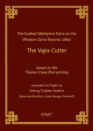 The Exalted Mahayana Sutra on the Wisdom Gone Beyond Called the Vajra Cutter based on the Tibetan Lhasa Zhol Printing