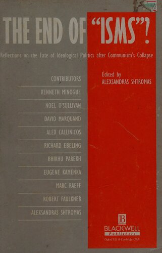 End of Isms - Reflections on Fate of Ideological Polilics after Communism's Collapse
