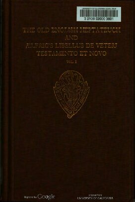 The Old English Heptateuch and Ælfric's Libellus de veteri Testamento et novo: volume I: 1