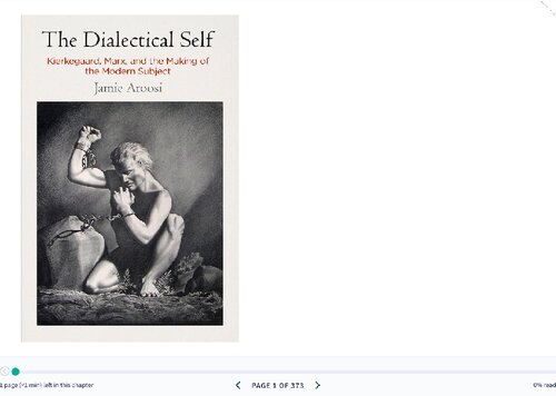 The Dialectical Self: Kierkegaard, Marx, and the Making of the Modern Subject
