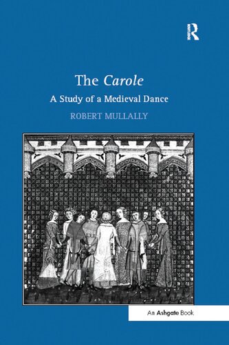 The Carole: A Study of a Medieval Dance