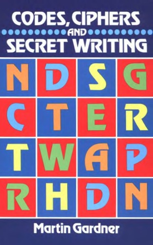 Codes, ciphers, and secret writing