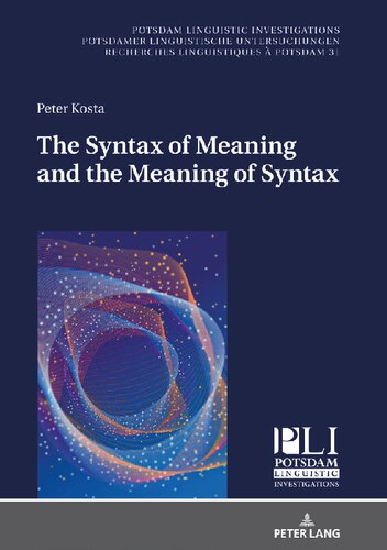The Syntax of Meaning and the Meaning of Syntax: Minimal Computations and Maximal Derivations in a Label-/Phase-Driven Generative Grammar of Radical Minimalism