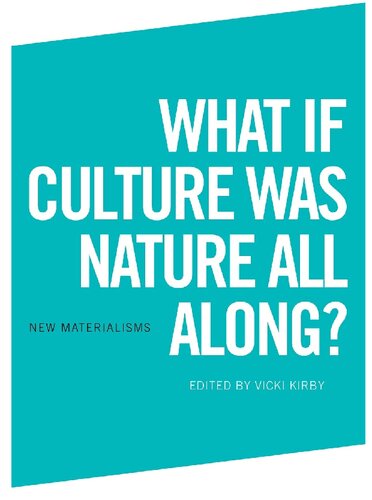 What if Culture was Nature all Along?