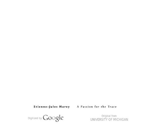 Etienne-Jules Marey: A Passion for the Trace