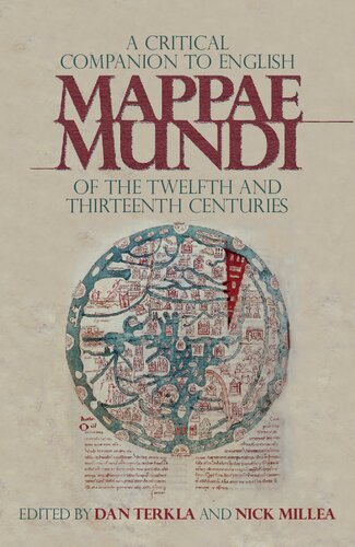 A Critical Companion to the English Medieval Mappae Mundi of the Twelfth and Thirteenth Centuries
