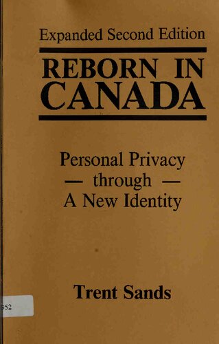 Reborn in Canada: Personal Privacy Through a New Identity
