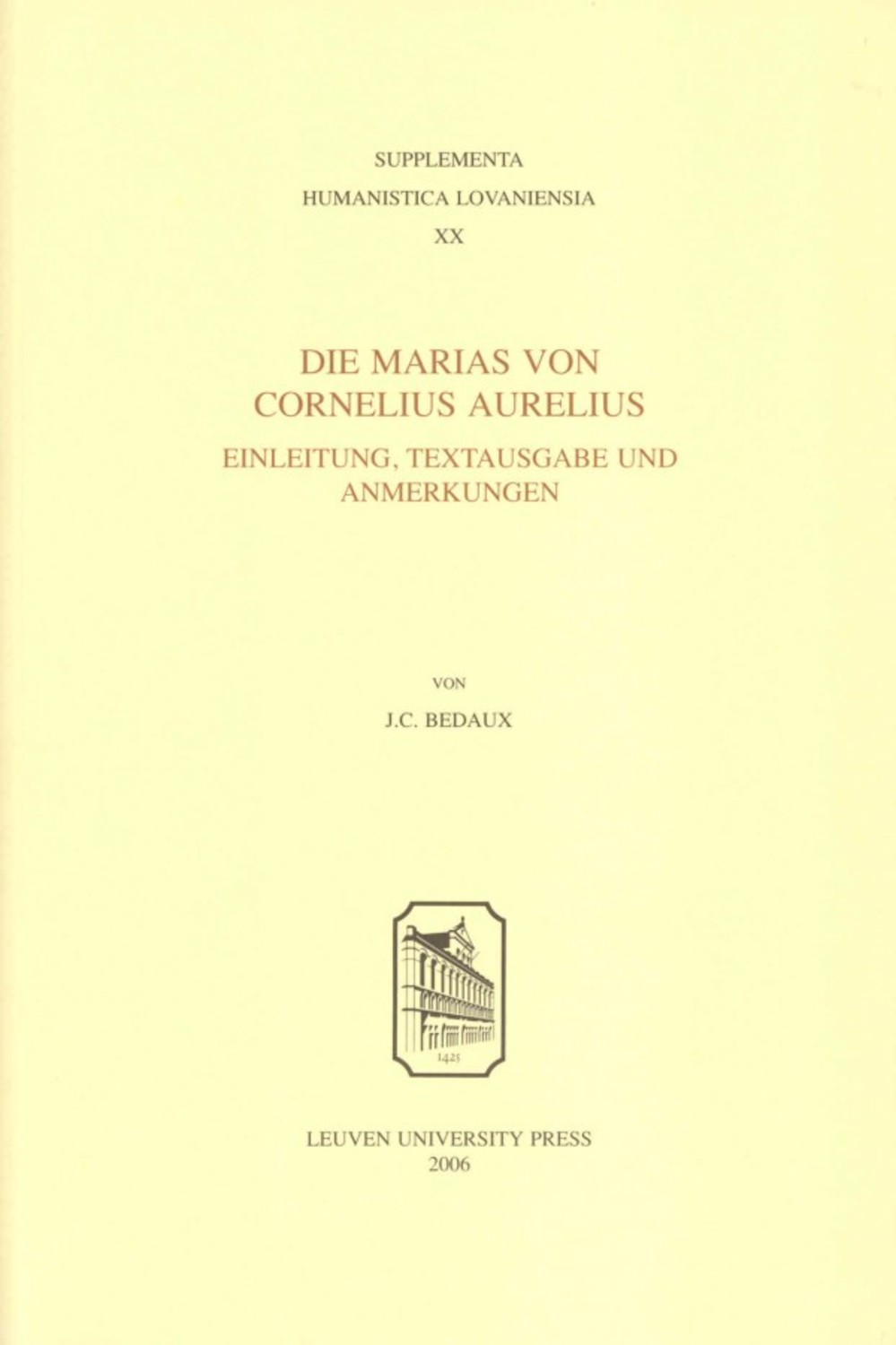 Die Marias Von Cornelius Aurelius: Einleitung, Textausgabe Und Anmerkungen