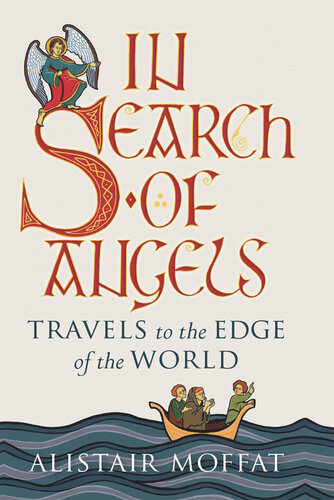 In Search of Angels: Travels to the Edge of the World