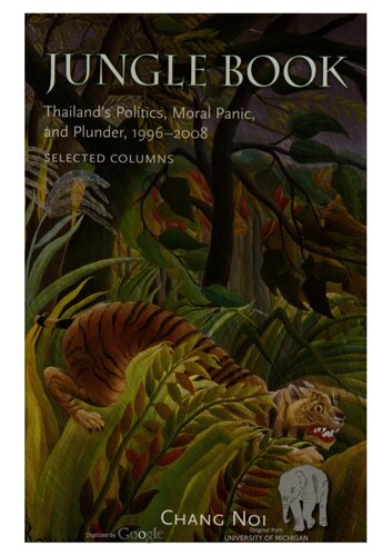 Jungle Book: Thailand's Politics, Moral Panic, and Plunder, 1996-2008