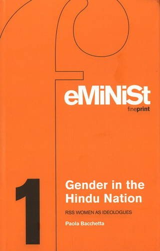 Gender in the Hindu Nation: RSS Women as Ideologues