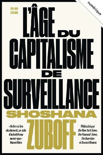 L’âge du capitalisme de surveillance : Le combat pour un avenir humain face aux nouvelles frontières du pouvoir