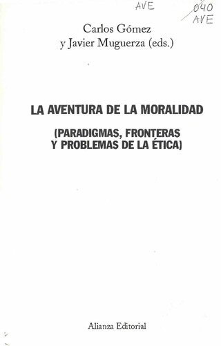 La aventura de la moralidad. (Paradigmas, fronteras y problemas de la ética)