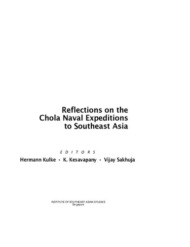 Nagapattinam to Suvarnadwipa: Reflections on Chola Naval Expeditions to Southeast Asia