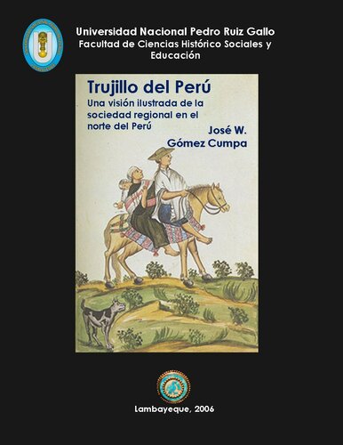 Trujillo del Perú: Una visión ilustrada de la sociedad regional en el norte del Perú