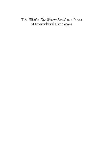T.S. Eliot's the Waste Land as a Place of Intercultural Exchanges: A Translation Perspective