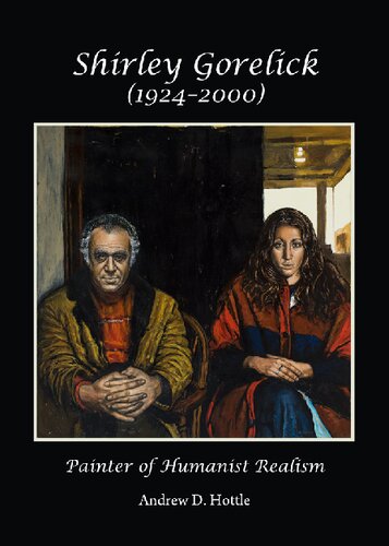 Shirley Gorelick (1924-2000) : painter of humanist realism