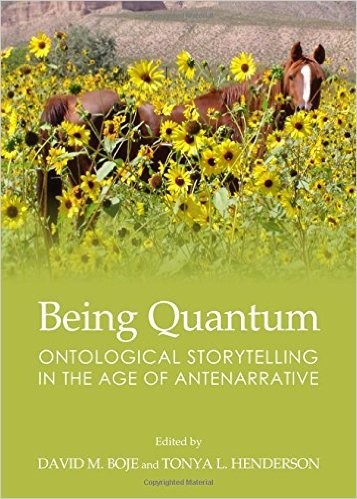 Being Quantum: Ontological Storytelling in the Age of Antenarrative