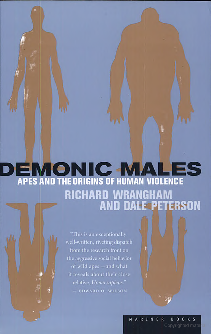 Demonic Males: Apes and the Origins of Human Violence