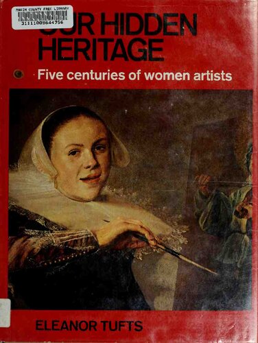 Our Hidden Heritage: Five Centuries of Women Artists