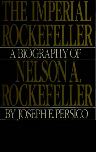 The Imperial Rockefeller: A Biography of Nelson A. Rockefeller