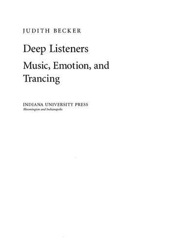 Deep Listeners: Music, Emotion, and Trancing