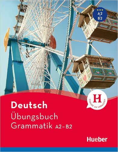 Deutsch Übungsbuch Grammatik A2-B2: Ubungsbuch Grammatik A2-B2