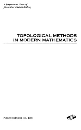 Topological methods in modern mathematics: Symposium Milnor's 60 birthday