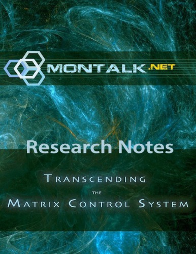 Transcending the Matrix Control System_ Research Notes