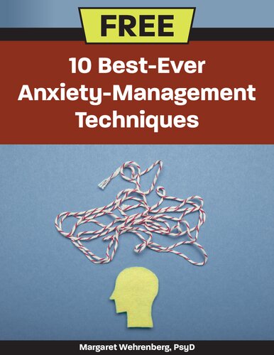 10 Best-Ever Anxiety-Management Techniques