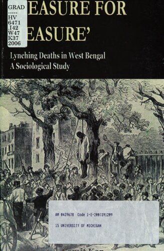 Measure for measure : lynching deaths in West Bengal, a sociological study