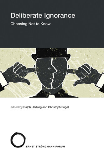 Deliberate Ignorance: Choosing Not to Know