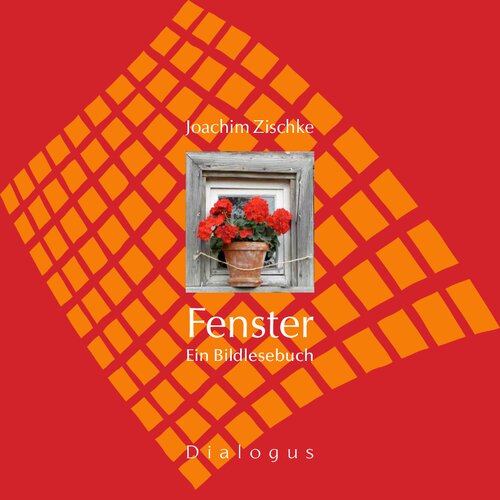 Fenster · Ein Bildlesebuch