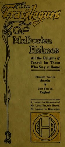 The travelogues of Mr. Burton Holmes
