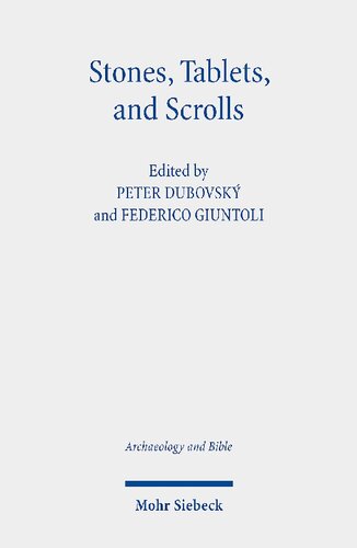 Stones, Tablets, and Scrolls: Periods of the Formation of the Bible