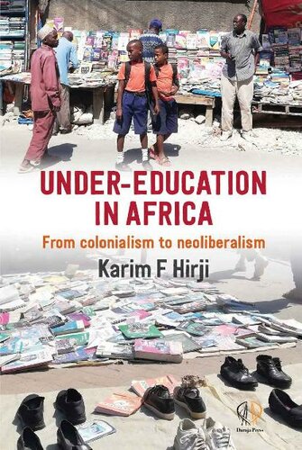 Under-Education in Africa: From colonialism to neoliberalism