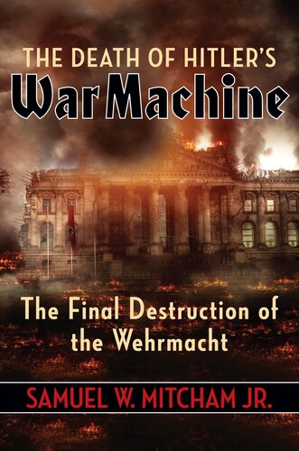 The Final Destruction of the Wehrmacht