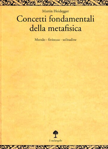 Concetti fondamentali della metafisica. Mondo, finitezza, solitudine